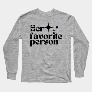 Her favorite person Long Sleeve T-Shirt